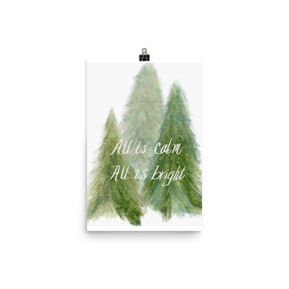 All is Calm All is Bright Art Print